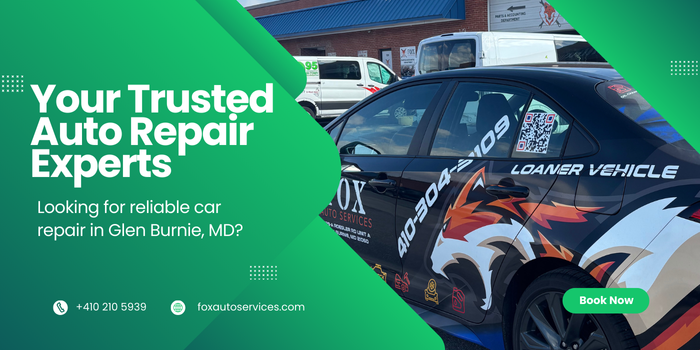 Trusted Auto Repair Glen Burnie